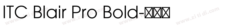 ITC Blair Pro Bold字体转换